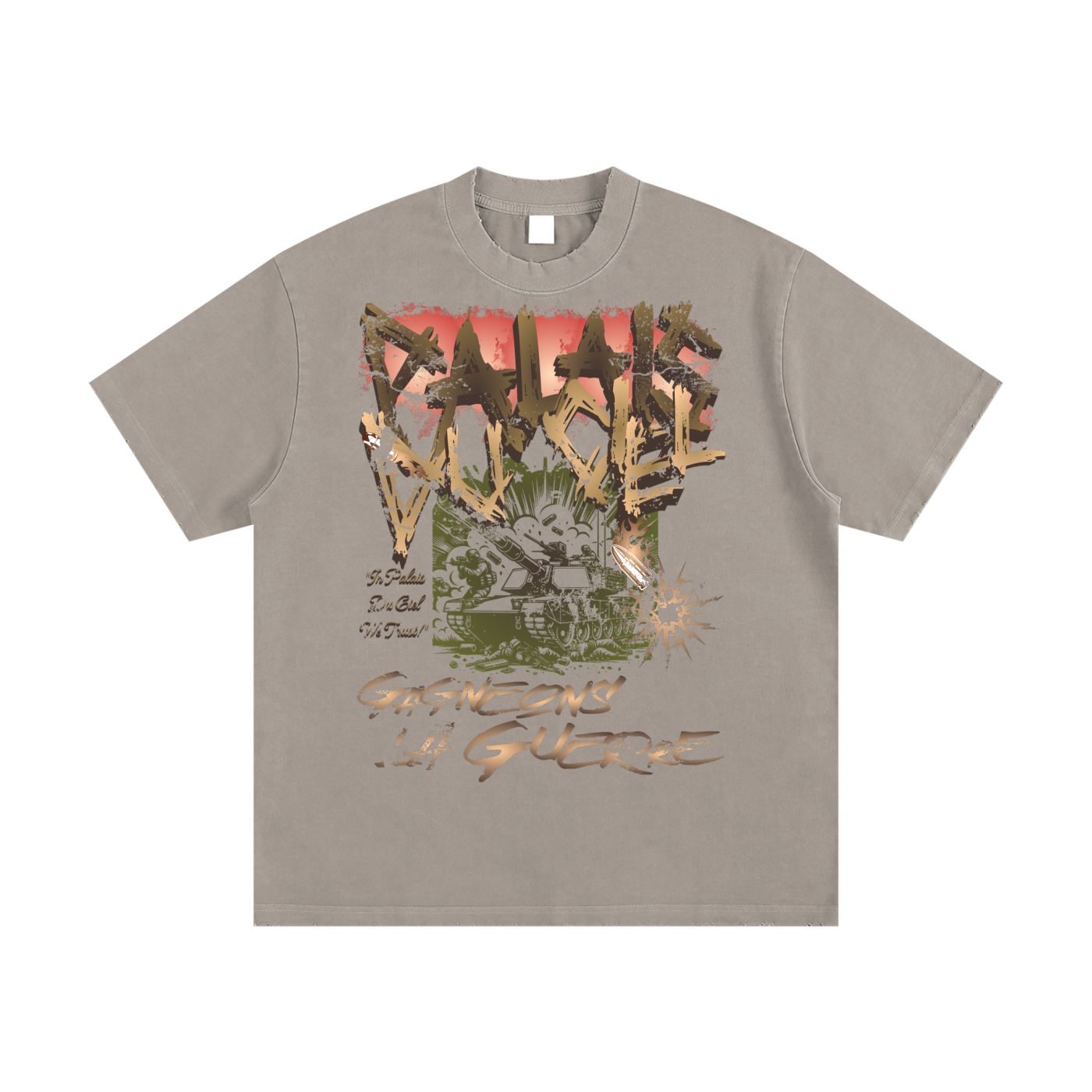 A GAGNEONS LA GUERRE/ PALAIS DU CIEL "LET'S WIN THE WAR T SHIRT"