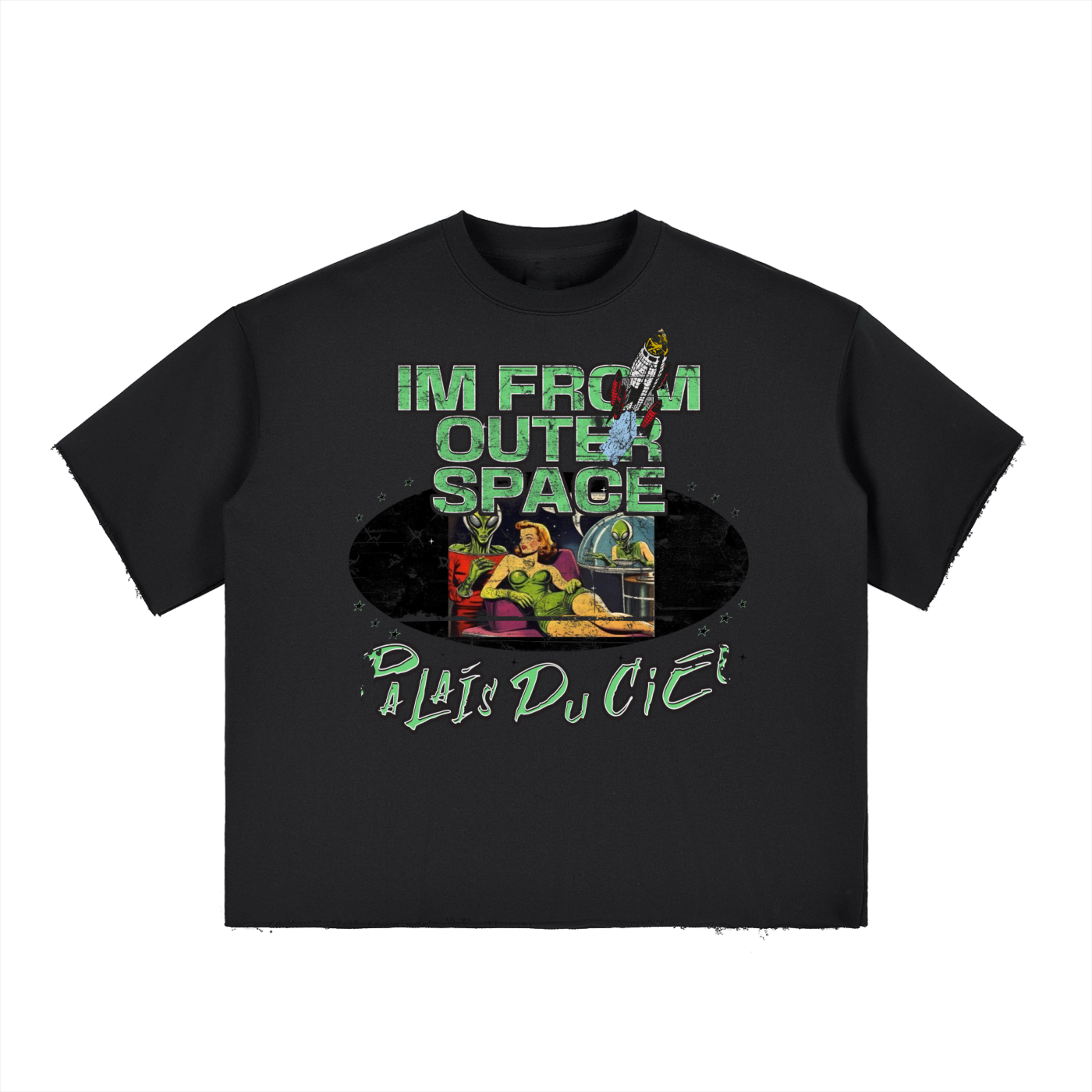 A Im From Outer Space/ PALAIS DU CIEL - T-shirt