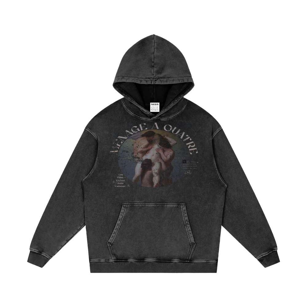 MÉNAGE À QUATRE WASHED HOODIE
